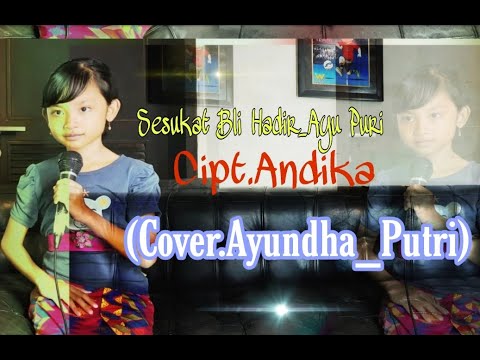 SeSukat BLi Hadir_Ayu Puri (Cover Ayundha Putri)