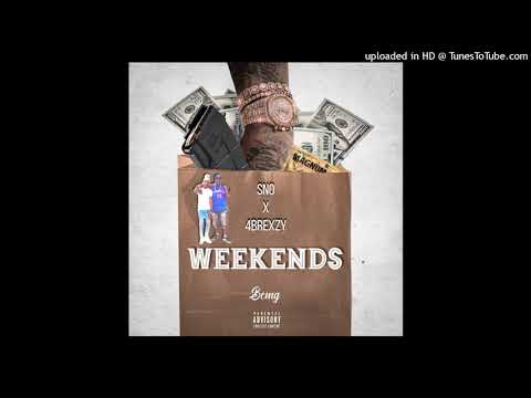 Sno X 4Brexzy - Weekends (Official Audio)