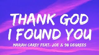 Download lagu Mariah Carey, Joe, 98 Degrees - Thank God I Found You (Lyrics) mp3