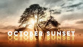 Aviators - October Sunset (Alternative)