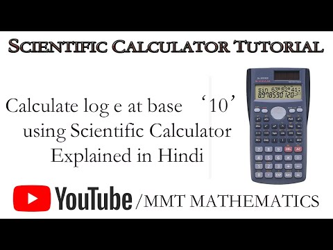 Calculate log e at base '10' using Scientific Calculator | Hindi |