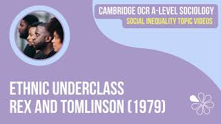 Rex and Tomlinson (1979) – Ethnic Underclass | OCR A Level Sociology