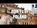 Visit Poland The DON Ts Of Poland