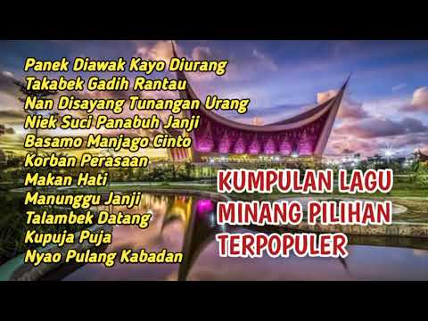Lagu Minang Terbaik populer || Panek diawak kayo diurang