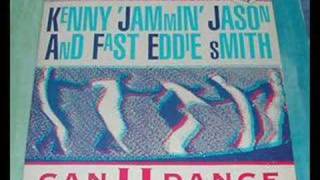 kenny jammin jason & fast eddie smith - can u dance RMX