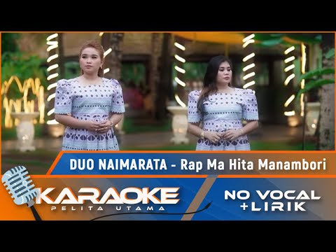 (Karaoke Version) - RAP MA HITA MANAMBORI - Duo Naimarata | No Vocal - Minus One