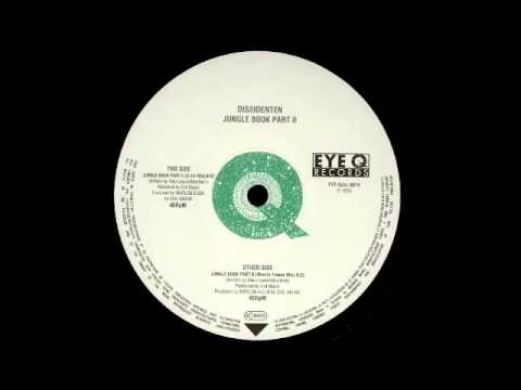 Dissidenten - Jungle Book Part II (B-Zet Mix) - Eye Q Records - 1994