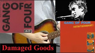 Gang of Four - Damaged Goods - Cover + Tab - Acoustic Guitar - Tribute to Andy Gill