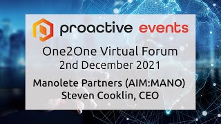 manolete-partners-plc-aim-mano-steven-cooklin-ceo-presenting-at-the-proactive-one2one-virtual-forum