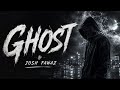 Ghost - JOSH FAWAZ