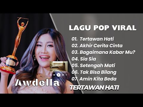 AWDELLA  || TERTAWAN HATI - AKHIR CERITA CINTA || LAGU POP VIRAL TERENAK TERPOPULER 2025