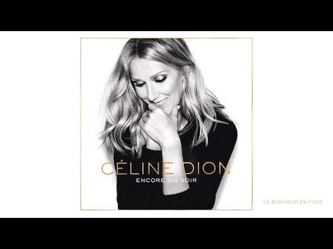 Céline Dion - Le bonheur en face (Audio)