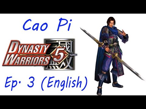 Dynasty Warriors 5 Cao Pi Ep. 3 Chapter 3 - Battle Of Jie Ting (Eng. Ver)