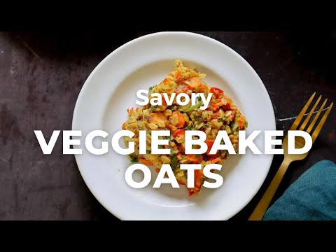 SAVORY VEGGIE BAKED OATS | VEGAN SAVORY OATS RECIPE - Vegan Richa Recipes
