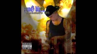 217 YunG " No 'O' " Block - Dope Boy - BlockoloGy: KnowledGe is Power Version
