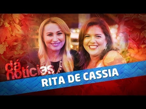 Dá notícias - Rita de Cássia