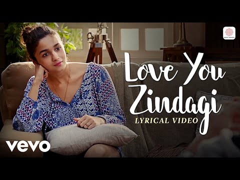 Love You Zindagi Lyric Video - Dear Zindagi | Alia Bhatt | Jasleen Royal