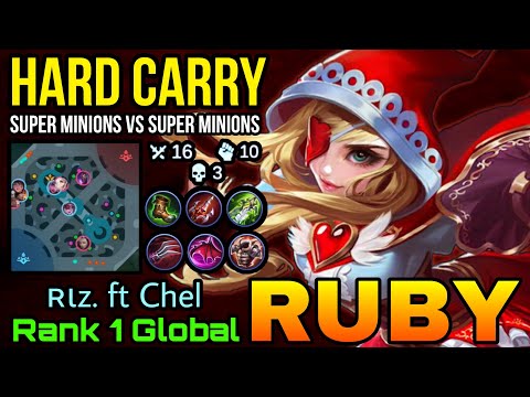Ruby Hard Carry Super Minions Vs Super Minions! - Top 1 Global Ruby by ʀιz. ft Chel - MLBB