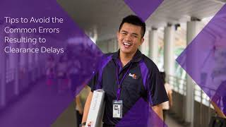 Tips to Avoid the Common Errors Resulting to Clearance Delays