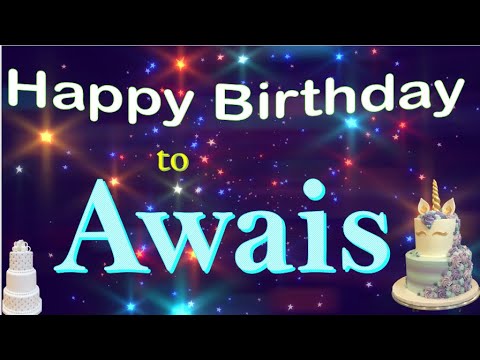 Happy Birthday to Awais | Awais Birthday Cake | Wish you Happy Birthday Awais