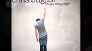 Chris August Loving you is easy Video