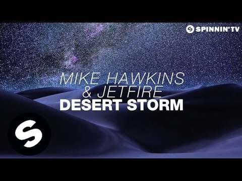 Mike Hawkins & JETFIRE - Desert Storm (Official Music Video)