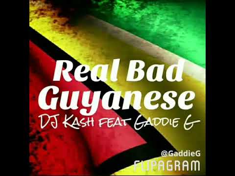 DJ Kash feat Gaddie G - Real Bad Guyanese (Cotton Swab Riddim)