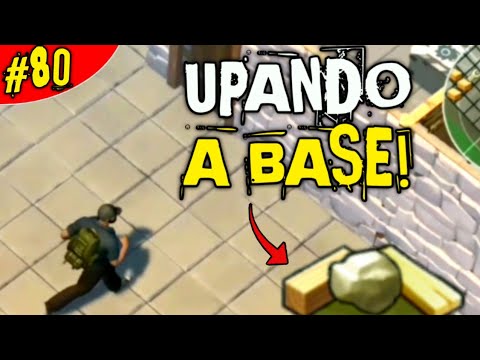 UPANDO A BASE! - LAST DAY ON EARTH