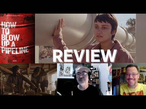 HOW TO BLOW UP A PIPELINE Movie Review - Stars in the Making?