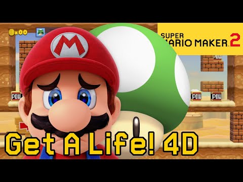 Super Mario Maker 2 - Get A Life! 4D