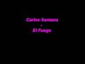 Carlos Santana -El Fuego