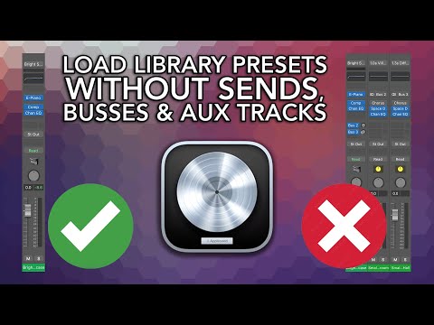 Logic Pro - Load Library Presets WITHOUT Sends, Busses and Aux Tracks (Quick Tips)