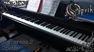 Opeth - Sorceress 2 (Piano cover) - Sorceress | Andrés Chacón