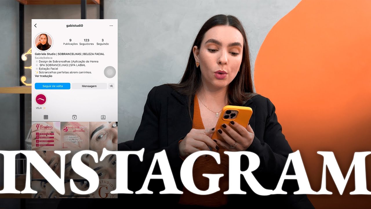 COMO MONTAR O INSTAGRAM DE UMA DESIGNER DE SOBRANCELHAS
