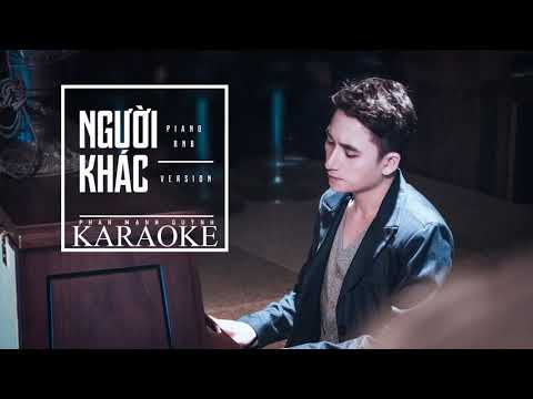 Người Khác Karaoke ( Phan Mạnh Quỳnh ) Version Piano
