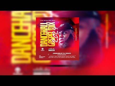DJ Grace | Dancehall Gospel Mix 2024 | Alpha International Sound