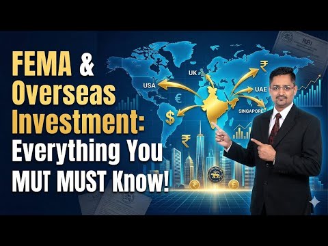 FEMA & Overseas Investment - What every Indian investor needs to know today before going Global