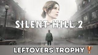 Silent Hill 2 Remake - Leftovers Trophy | Trofeo Avanzi