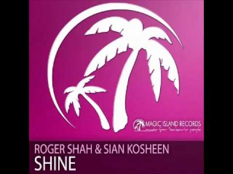 Roger Shah and Sian Kosheen - Shine (Pedro Del Mar Remix)