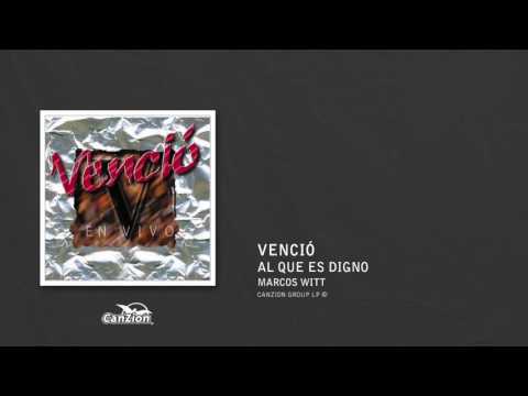Al que es digno - Marcos Witt