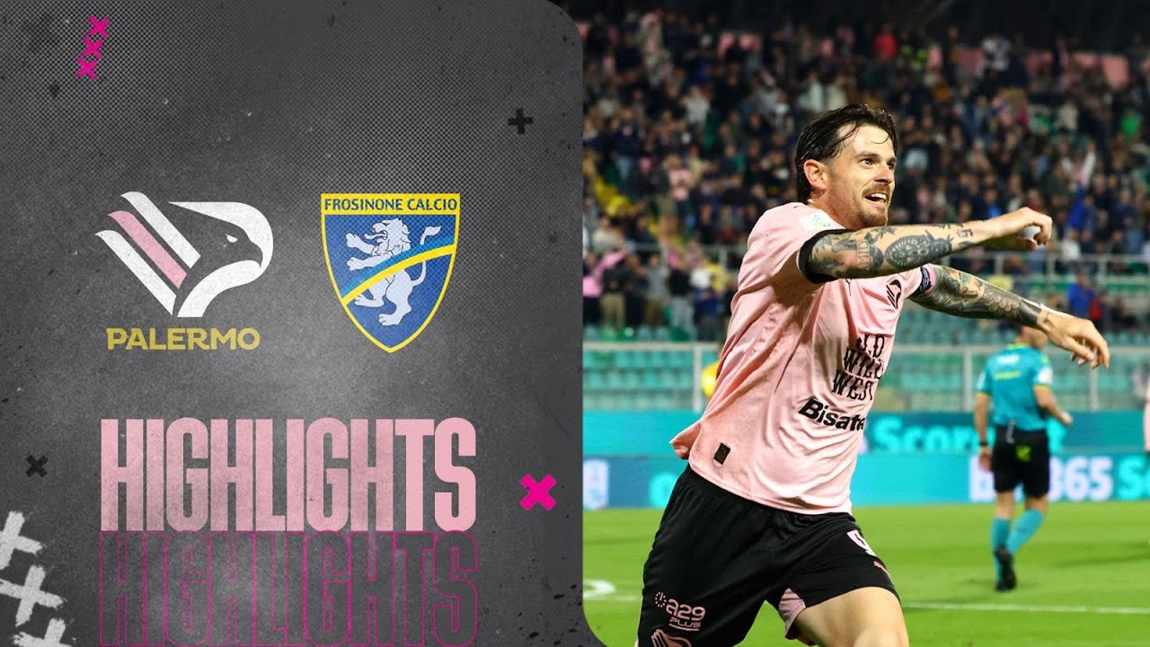 Palermo-Frosinone 2-0: gli highlights della sfida del "Barbera"