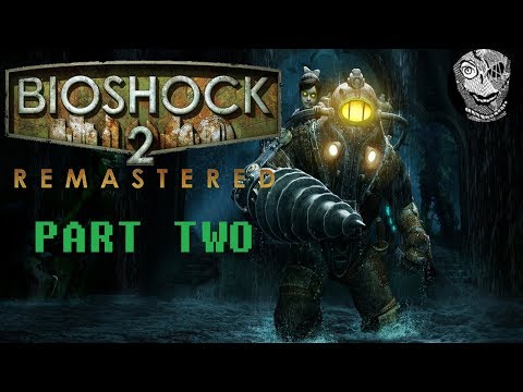 (PART 2) [Gathering Adam] BioShock™ 2 Remastered