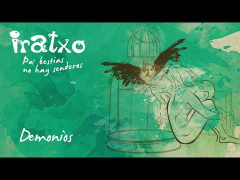 IRATXO. Demonios