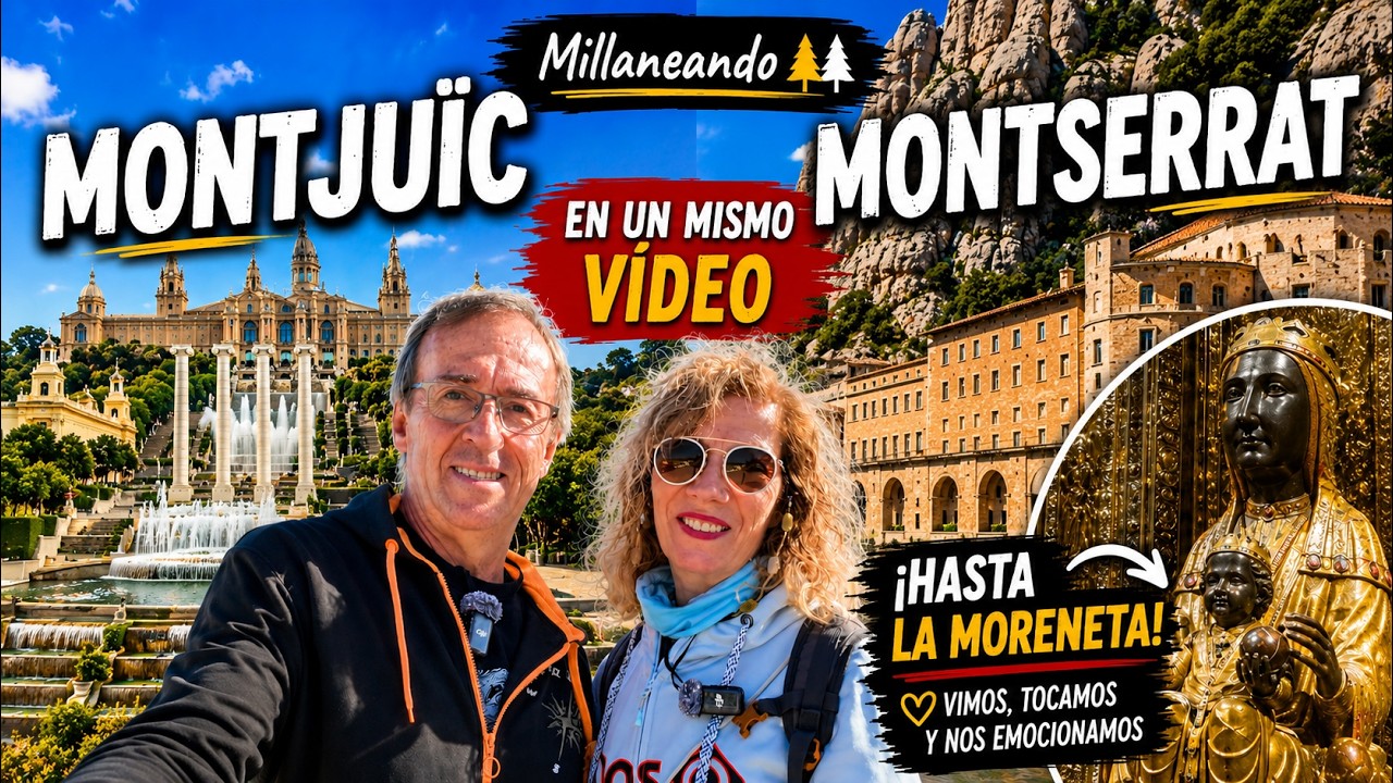 🇪🇸 MONTJUÏC Y MONTSERRAT, dos lugares imprescindibles | Millaneando por España 🚐