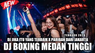 Download lagu BOXING MEDAN TINGGI !! DJ JIKA ITU YANG TERBAIK X PARIBAN DARI JAKARTA FULL BASS TINGGI 2026 mp3 Download lagu BOXING MEDAN TINGGI !! DJ JIKA ITU YANG TERBAIK X PARIBAN DARI JAKARTA FULL BASS TINGGI 2026 mp3
