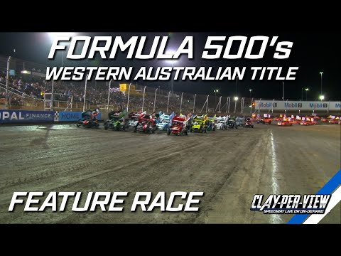 Formula 500's | WA Title - A-Main - Perth Motorplex - 18th Feb 2023 | Clay-Per-View Highlights