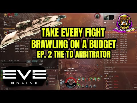 Take Every Fight: Brawling on a Budget – The TD Arbitrator | Cheap Solo PvP in EVE Online