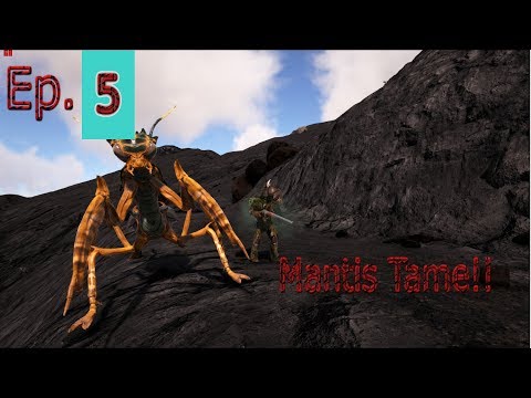ARK Ragnorok Ep. 5 Mantis Tame