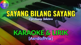 Download lagu SAYANG BILANG SAYANG|Cipt.Hanny Tuheteru|KARAOKE & LIRIK(As=do/Pria) mp3 Download lagu SAYANG BILANG SAYANG|Cipt.Hanny Tuheteru|KARAOKE & LIRIK(As=do/Pria) mp3