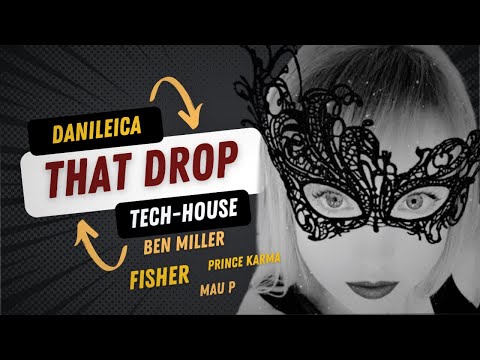 THAT DROP - Mau P / Fisher / Ben Miller / Prince Karma - House, Tech-House, Dance, Club